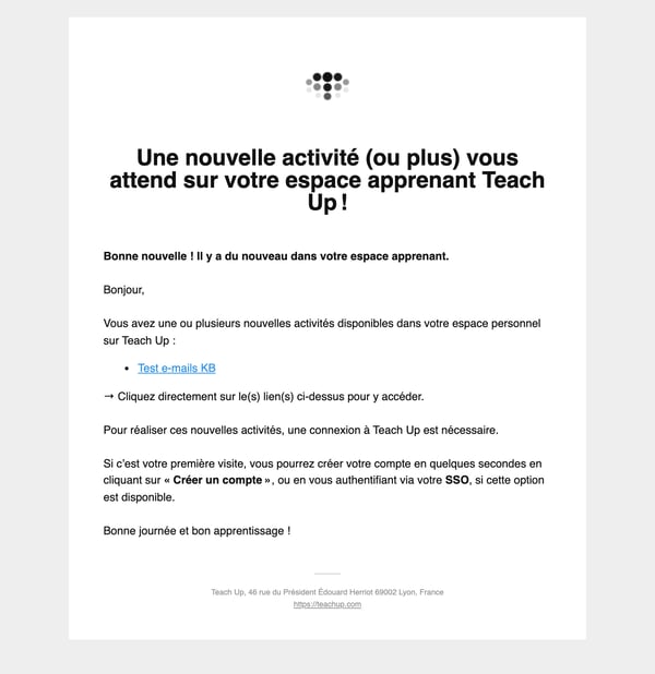 E-mail d'assignation Une nouvelle activité vous attend sur votre espace apprenant