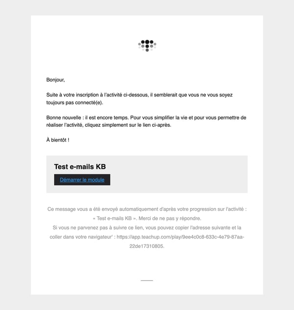 E-mail de relance Et si vous démarriez votre nouvelle activité, avec le bouton Démarrer le module