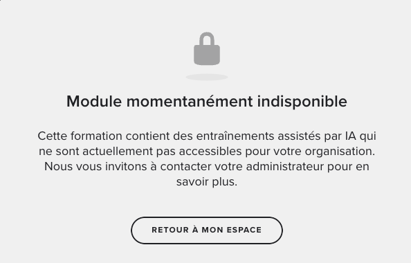 Écran apprenant Module momentanément indisponible, affiché quand le quota d'Entraînements est atteint