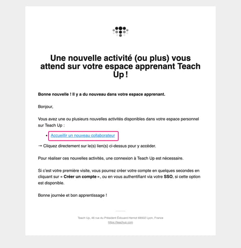 E-mail d'assignation « Une nouvelle activité (ou plus) vous attend sur votre espace apprenant Teach Up ! » avec le lien de l'activité