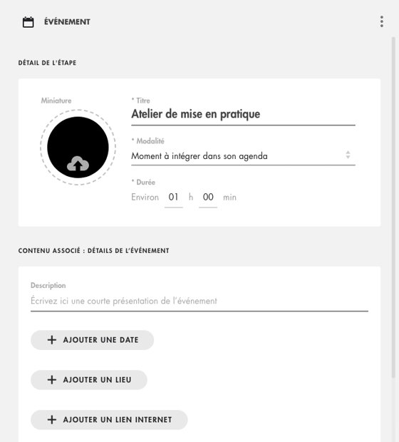 Panneau d'une étape Événement : titre, modalité, durée, description et boutons Ajouter une date, un lieu, un lien internet