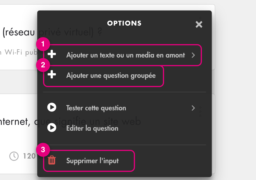 Menu Options d'une question : ajout en amont, question groupée, suppression