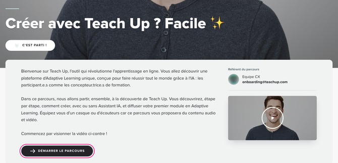 Page d'accueil du parcours «&nbsp;Créer avec Teach Up ? Facile&nbsp;» avec le bouton «&nbsp;Démarrer le parcours&nbsp;»