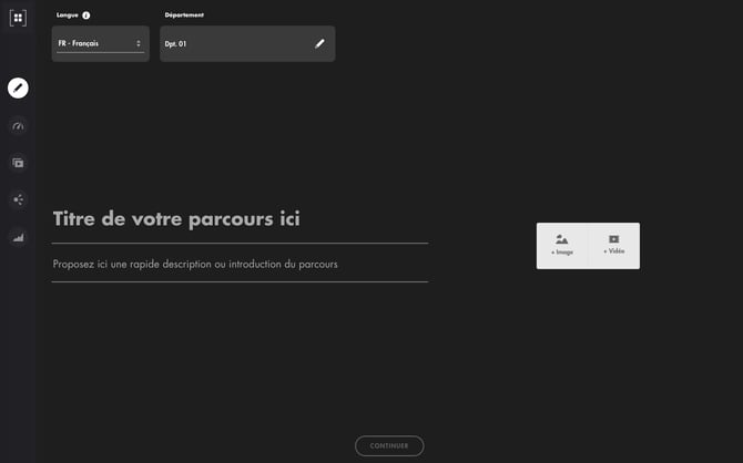 Écran de création d'un parcours : langue, département, titre, description, boutons + Image et + Vidéo, Continuer